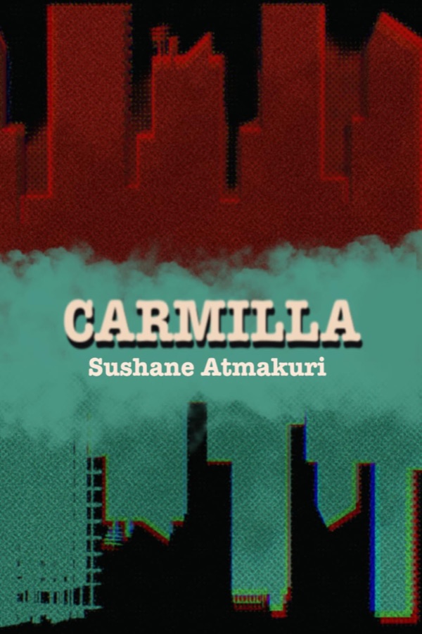 Cover of Carmilla by Sushane Atmakuri